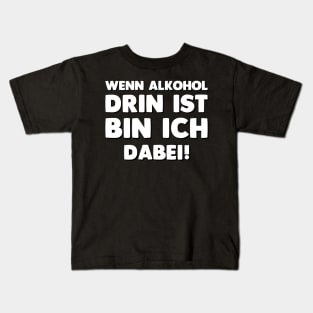 Wenn Alkohol Drin Ist Lustiges Mallorca Party  Bier Saufen Kids T-Shirt